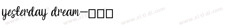 yesterday dream字体转换